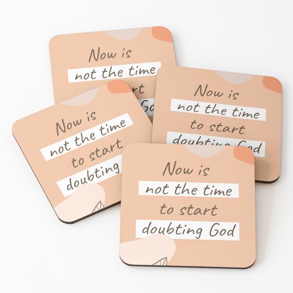 Item preview, Now Is Not The Time To Start Doubting God designed and sold by incaseucall.