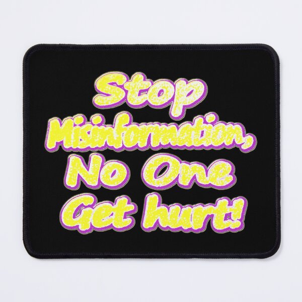 Item preview, Cute Artwork About "Stop Misinformation". Buy Now! designed and sold by Health And Fitness Posts e-Store.