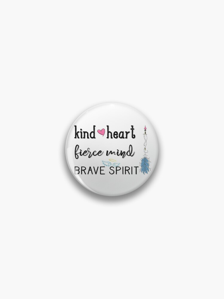 Kind Heart. Fierce Mind. Brave Spirit. – The 125 Collection