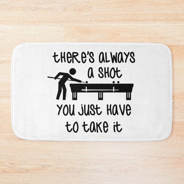 Item preview, There's Always A Shot. You Just Have To Take It. designed and sold by Martini-Four.