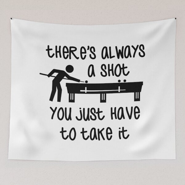Item preview, There's Always A Shot. You Just Have To Take It. designed and sold by Martini-Four.