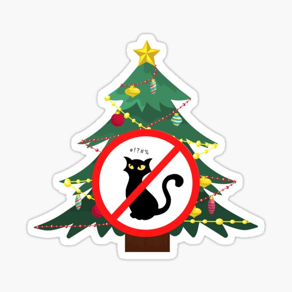 Funny Black Cat, Christmas Tree No Cats Allowed Sticker