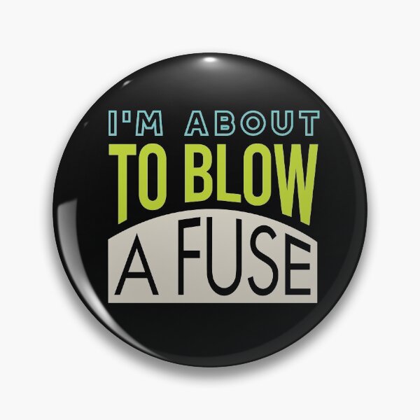 Item preview, Funny Electrician Pun Blow A Fuse designed and sold by whyitsme.