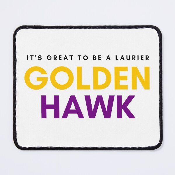 Item preview, Wilfrid Laurier University It's Great to be a Laurier Golden Hawk Logo designed and sold by Everyday Designs.