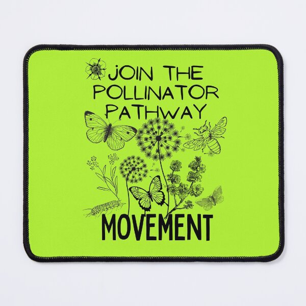 Item preview, Join The Pollinator Pathway Movement Design designed and sold by EarthArtDesigns.