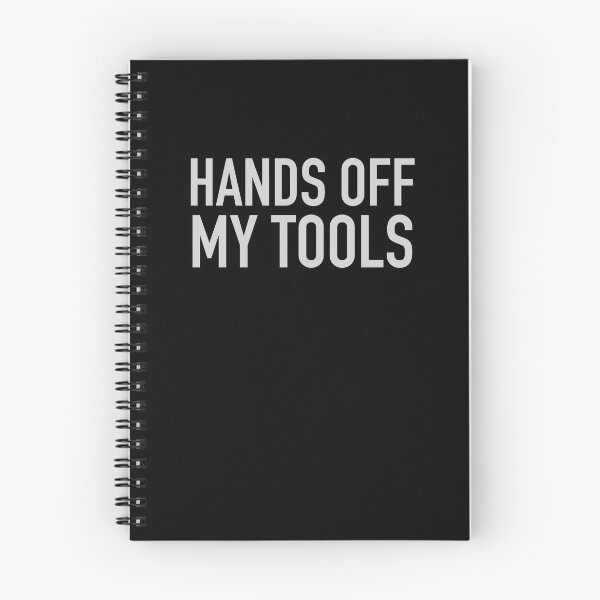 Item preview, Hands off my tools designed and sold by jazzydevil.