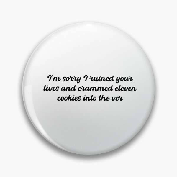Item preview, I’m sorry I ruined your lives - Script - Elf quote designed and sold by addyluvzpizza.