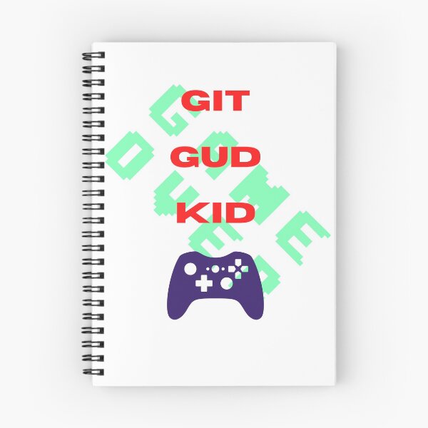 Item preview, Git Gud Kid designed and sold by McCutcheonMerch.