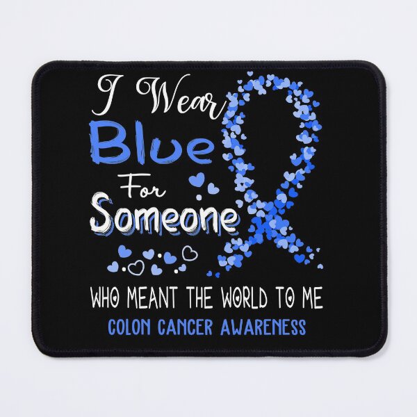 Item preview, I Wear Blue For Colon Cancer Awareness designed and sold by Tadmab.