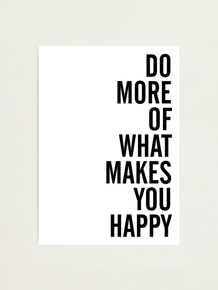 Alternate view of DO MORE Photographic Print