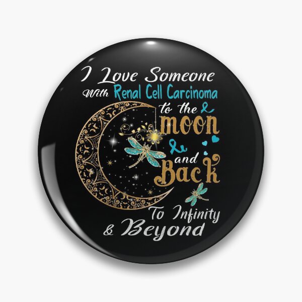 Item preview, I Love Someone With Renal Cell Carcinoma To The Moon And Back designed and sold by Adropine.