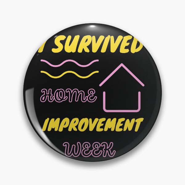 Item preview, I Survived Home Improvement Week designed and sold by Mo2mo.