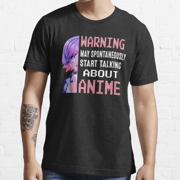 Warning may spontaneously start talking about anime Warning may spontaneously start talking about anime