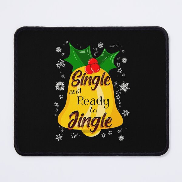 Item preview, Single and Ready to Jingle, Funny Christmas designed and sold by orangeblue21.