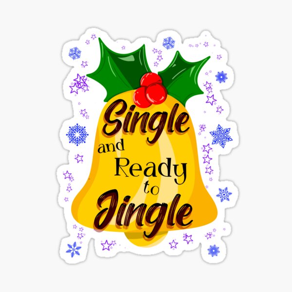 Item preview, Single and Ready to Jingle, Funny Christmas designed and sold by orangeblue21.
