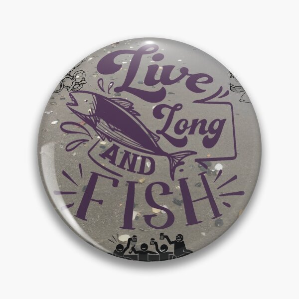 Item preview, live long and fish designed and sold by ChunkyMonty.
