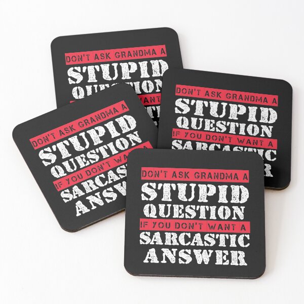 Item preview,   Don't Ask Grandma A Stupid Question If You Don't Want Sarcastic Answer designed and sold by Eddie SH.