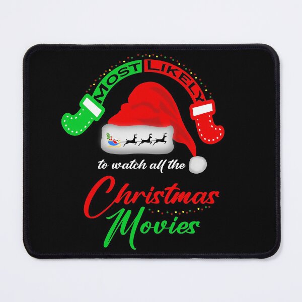 Item preview, Most Likely to watch all the Christmas Movies designed and sold by HorizonDesignz.