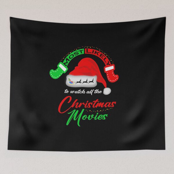 Item preview, Most Likely to watch all the Christmas Movies designed and sold by HorizonDesignz.