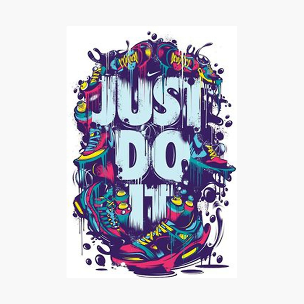 Just Do It Poster life's Short Just Do It 