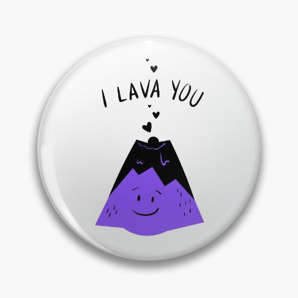 Item preview, I Lava You Volcano Pun Funny Quote Design designed and sold by AritraSur.