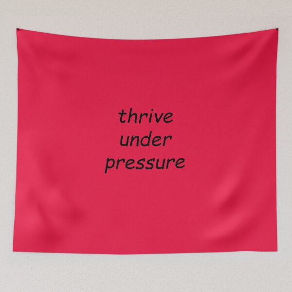 Item preview, thrive under pressure designed and sold by SomeGuyLou.