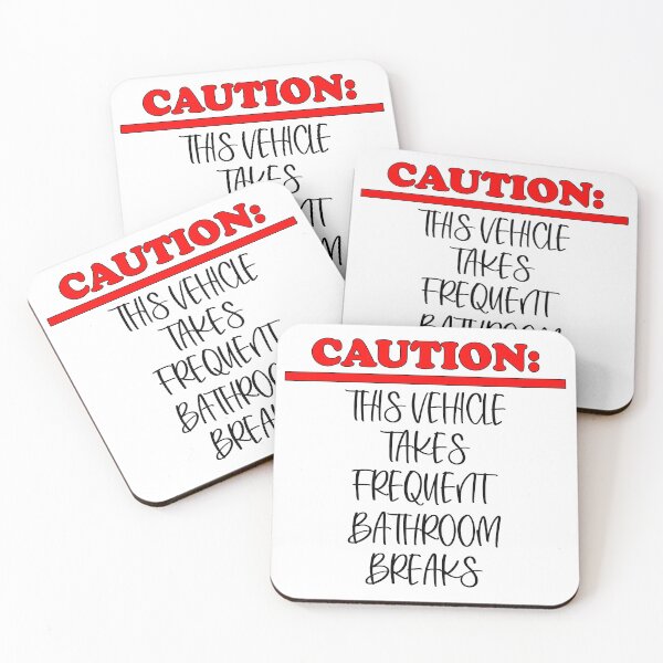 Item preview, Caution: This vehicle takes frequent bathroom breaks (black letters) designed and sold by matamuaart.