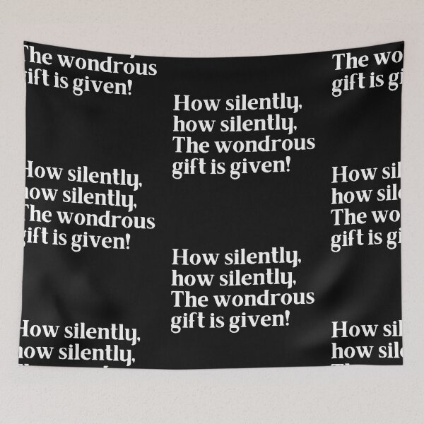 Item preview, How silently, how silently the wondrous gift is given! designed and sold by Trufictioneer.