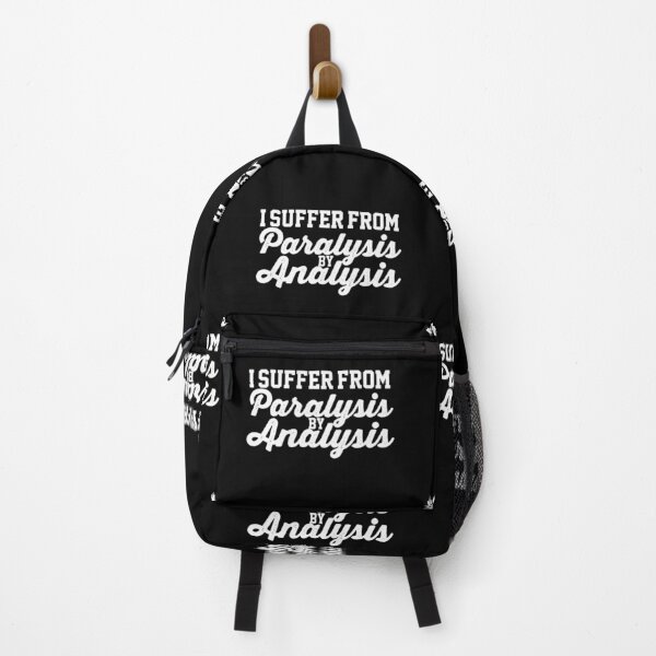 Item preview, I Suffer From Paralysis By Analysis Indecisive Funny Quote Design designed and sold by AritraSur.