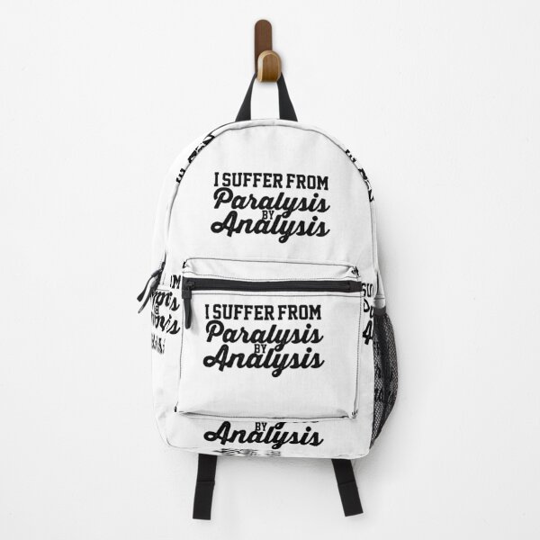 Item preview, I Suffer From Paralysis By Analysis Indecisive Funny Quote Design designed and sold by AritraSur.
