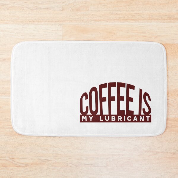 Item preview, Funny Engineer Pun Coffee is My Lubricant designed and sold by whyitsme.
