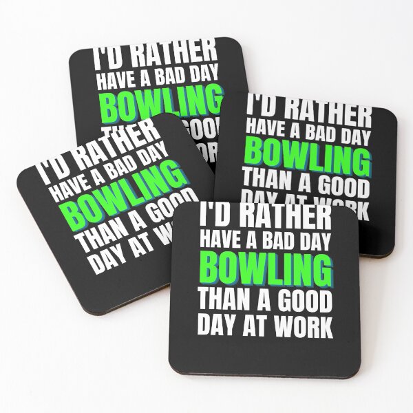 Item preview, I'd Rather Have a Bad Day Bowling designed and sold by Crafty-Mornings.