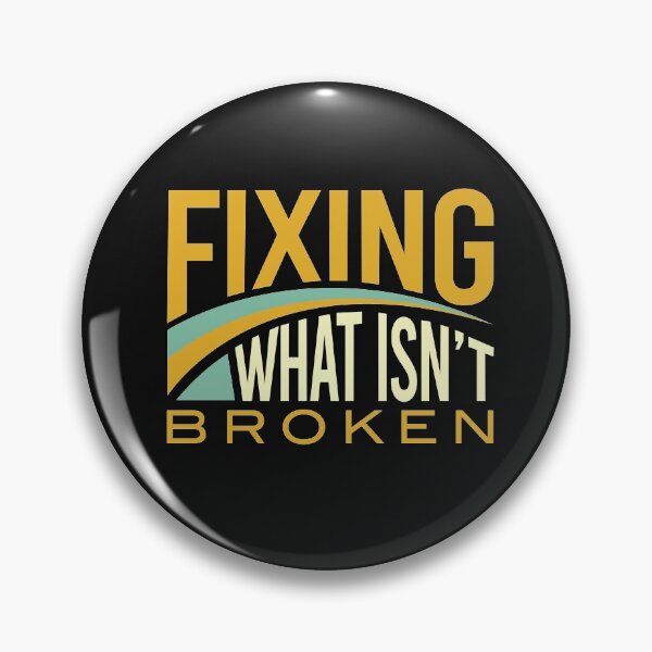 Item preview, Funny Engineer Fixing What Isn't Broken designed and sold by whyitsme.