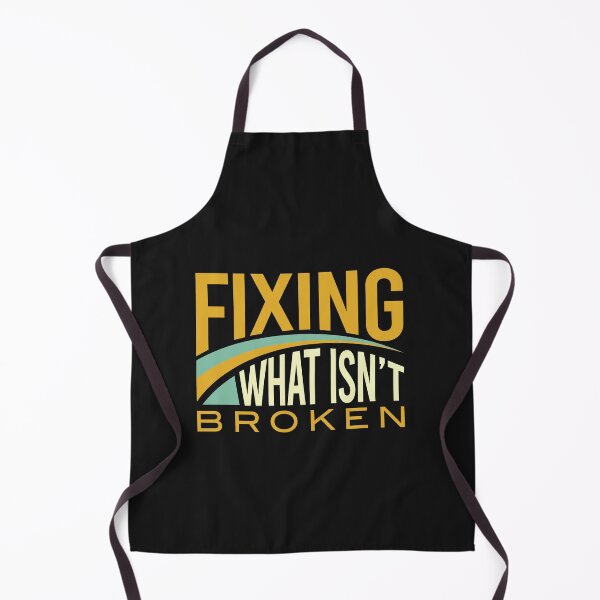 Item preview, Funny Engineer Fixing What Isn't Broken designed and sold by whyitsme.