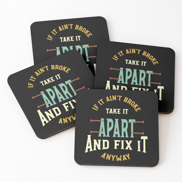 Item preview, Funny Engineer Saying if It ain't Broke Fix It designed and sold by whyitsme.