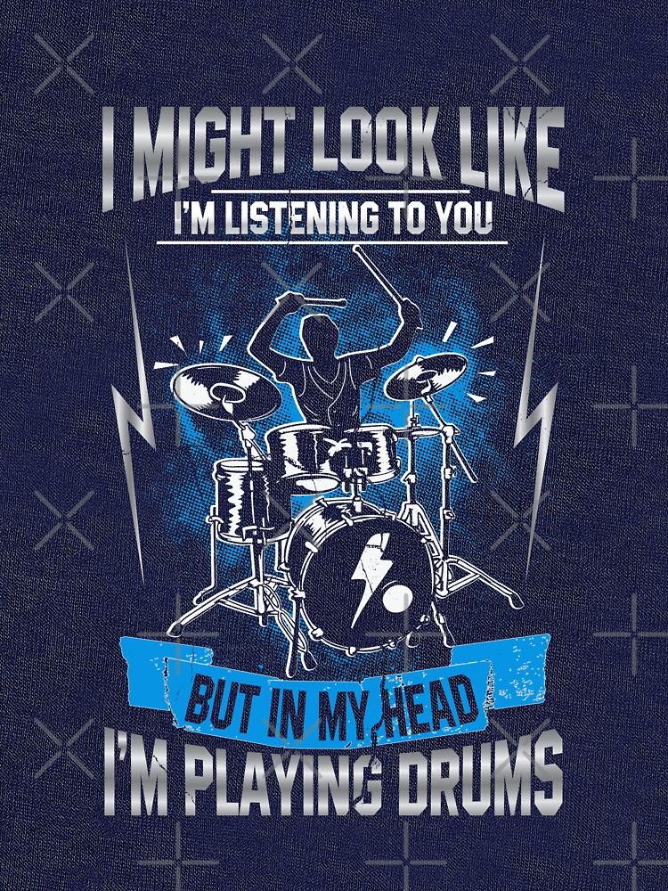 "In My Head I'm Playing My Drums Funny Quote Drummer" Tshirt by
