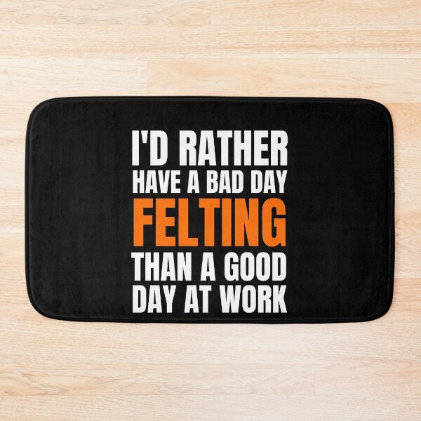 Item preview, I'd Rather Have a Bad Day Felting designed and sold by Crafty-Mornings.
