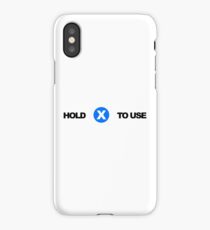 Hold X To Use iPhone Case