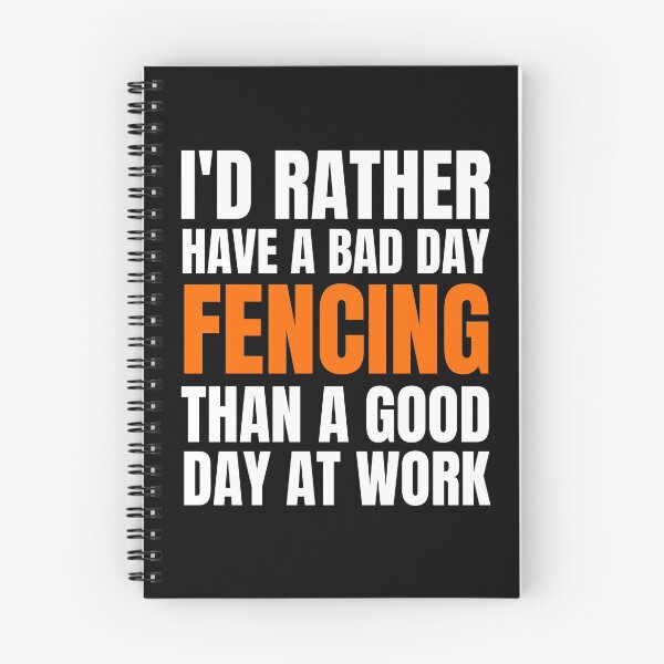 Item preview, I'd Rather Have a Bad Day Fencing.. designed and sold by Crafty-Mornings.