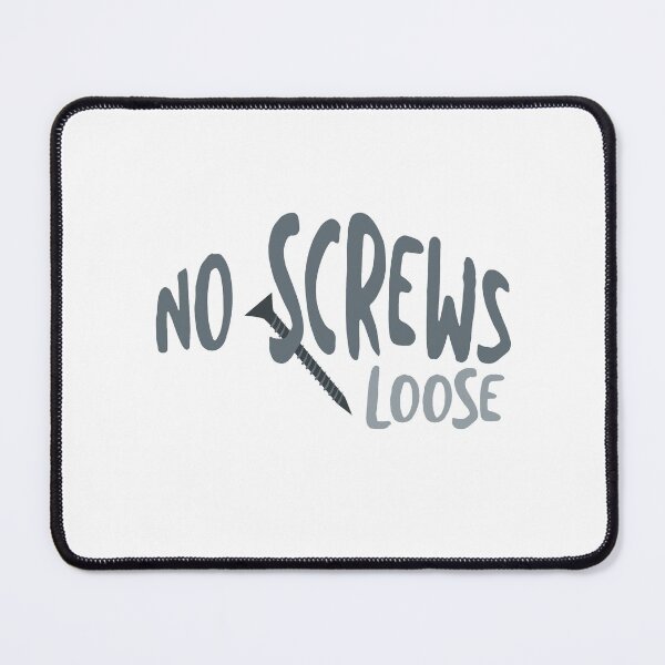 Item preview, Funny Engineering Pun No Screws Loose designed and sold by whyitsme.