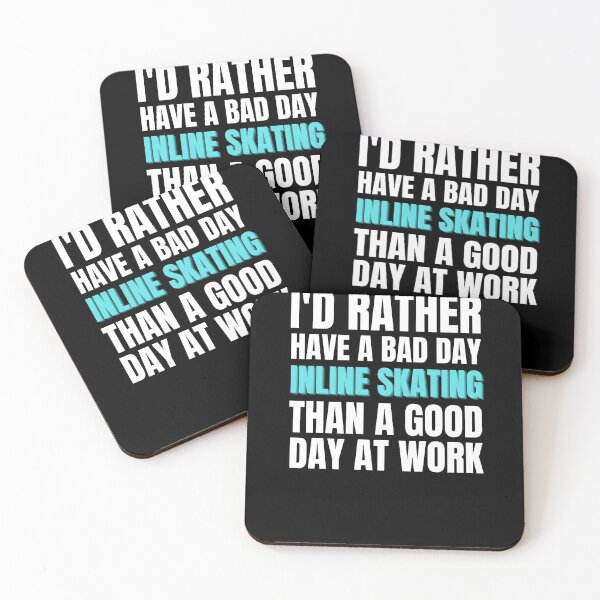 Item preview, I'd Rather Have a Bad Day Inline Skating designed and sold by Crafty-Mornings.