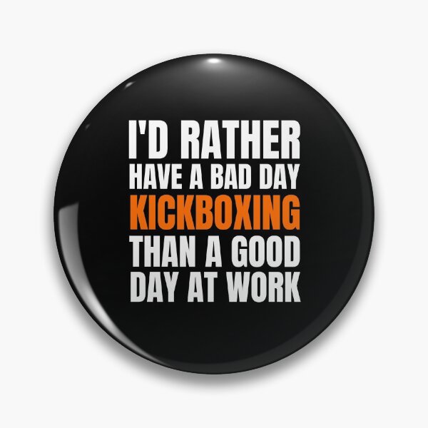 Item preview, I'd Rather Have a Bad Day Kickboxing designed and sold by Crafty-Mornings.