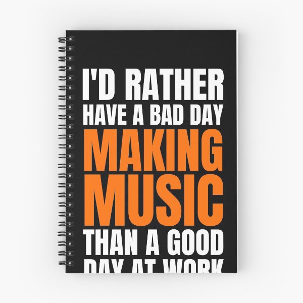 Item preview, I'd Rather Have a Bad Day Making Music designed and sold by Crafty-Mornings.