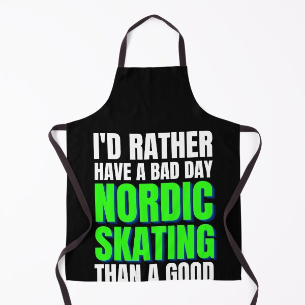 Item preview, I'd Rather Have a Bad Day Nordic Skating designed and sold by Crafty-Mornings.