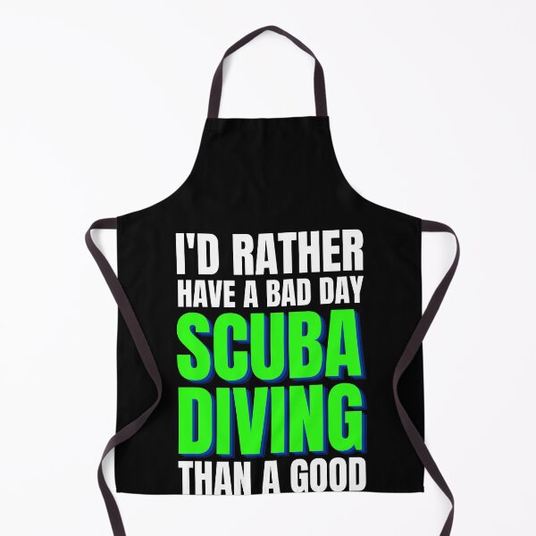 Item preview, I'd Rather Have a Bad Day Scuba Diving designed and sold by Crafty-Mornings.