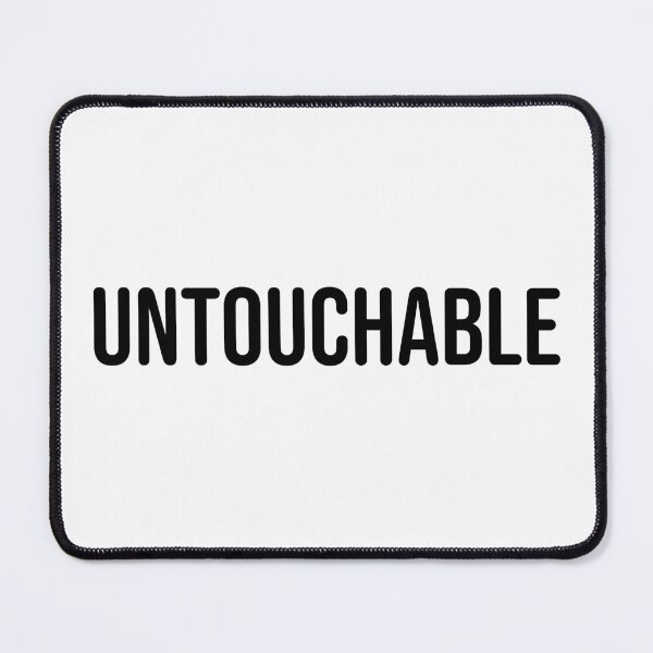 Item preview, UNTOUCHABLE designed and sold by uncontentious.