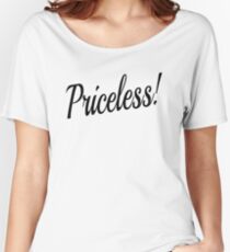 PRICELESS PRICELESS Women's Relaxed Fit T-Shirt