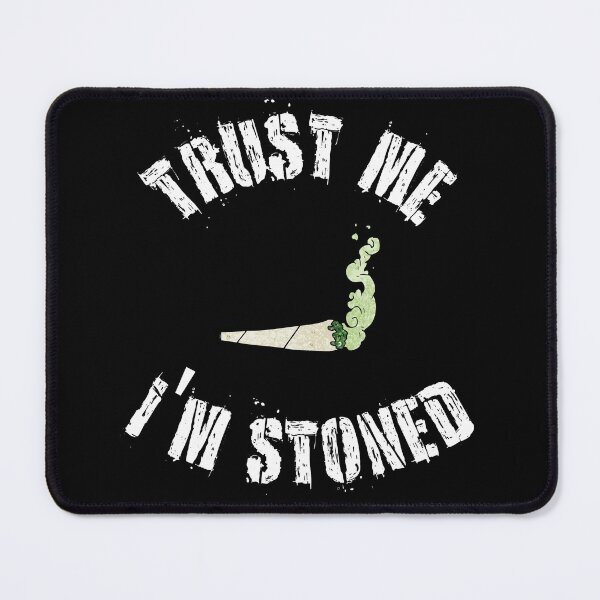 Item preview, TRUST ME I'M STONED Cannatees designed and sold by jmed70.