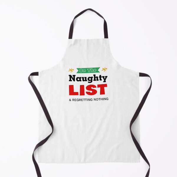 Item preview, On the Naughty List & Regretting Nothing designed and sold by WeTrieditatHome.