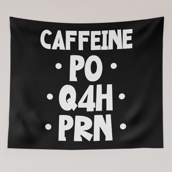 Item preview, Caffeine PO Q4H PRN designed and sold by pnkpopcorn.